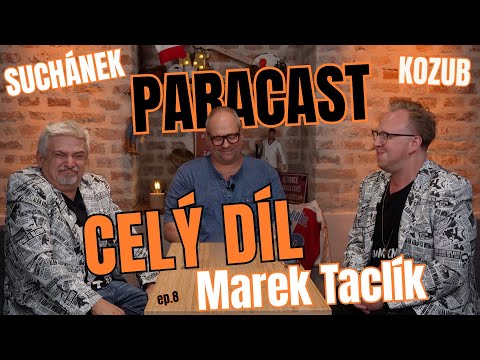 ep.8 - CELÝ DÍL | Marek Taclík