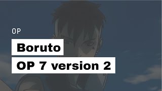 Boruto: Naruto Next Generations - Opening 7 V2  Ha