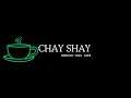 CHAY SHAY Bharuch