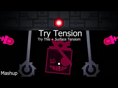 Try Tension | Mashup by xNexus92 (Try This + Surface Tension)