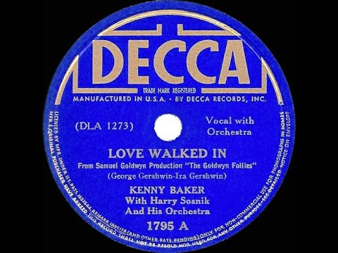 1938 HITS ARCHIVE: Love Walked in - Kenny Baker