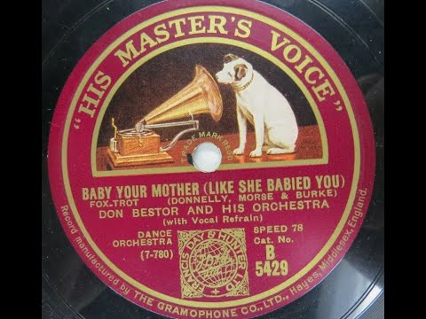 Don Bestor & His Orchestra "Baby Your Mother (Like She Babied You)" Victor 21080, 1927 Franklyn Baur