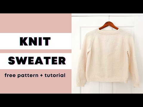 FREE PATTERN | Easy Knit Top Down Raglan Sweater |...