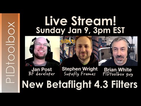 Live Stream - The New Betaflight 4.3 Filters