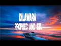 Dilawara Lyrics W English Subtitles PropheC Ezu