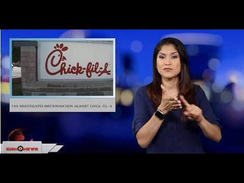 FAA investigates discrimination against Chick-fil-A (ASL - 5.26.19)