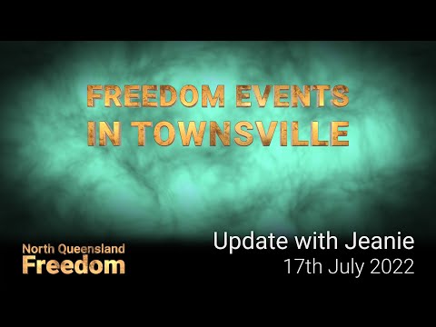 Freedom Events in Townsville - Update With Jeanie (A Working Title)