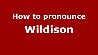 How to pronounce Wildison