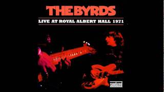 The Byrds - You Ain't Going Nowhere (Live at Royal Albert Hall)