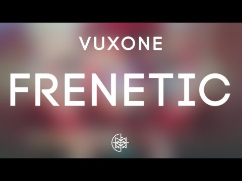 Vuxone - Frenetic