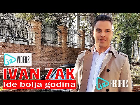 Ivan Zak - Ide bolja godina (OFFICIAL VIDEO)