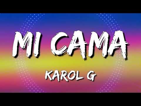 Karol G - Mi Cama (Letra\Lyrics)