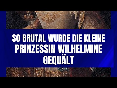 Wilhelmine von Bayreuth von ihrer Gouvernante Leti auf sadistische Weise gequält. 