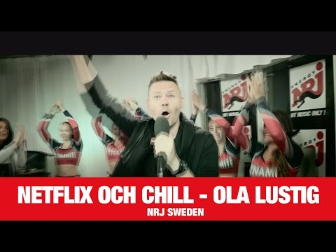 Ola Lustig - Netflix och Chill - NRJ SWEDEN