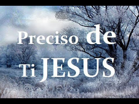 Preciso De Ti Jesus - Banda Ministério de Cristo