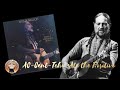 Willie Nelson- AC-Cent-Tchu-Ate the Positive