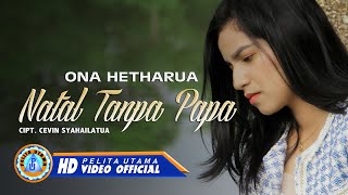 Download lagu Ona Hetharua - NATAL TANPA PAPA | Lagu Natal 2022 mp3 Download lagu Ona Hetharua - NATAL TANPA PAPA | Lagu Natal 2022 mp3