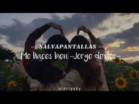 Salvapantallas - me haces bien / letra español