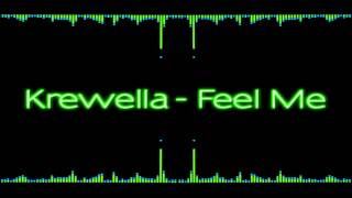 Krewella - Feel Me
