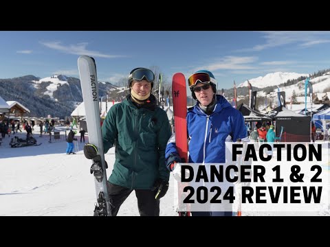 Faction Dancer 1 and 2  - 2024 Ski Test Review