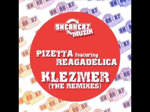 PiZetta featuring Reagadelica - Klezmer (Radio Edit).flv