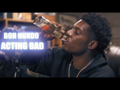 BOH Hundo - "Acting Bad" (Official Music Video) / Shot By @_egavas