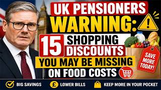 UK Pensioners WARNING 15 Shopping Discounts You May Be Missing on Food Costs