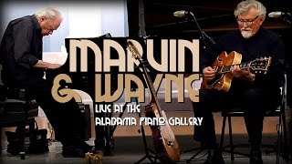 Marvin & Wayne - Live at the Alabama Piano Gallery