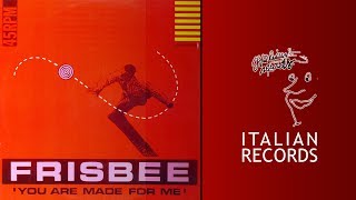 Frisbee - You Are Made For Me