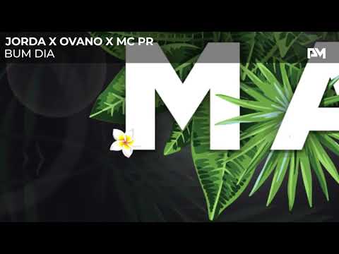 Jorda x Ovano x MC PR - Bum Dia
