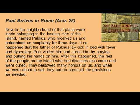 49. Paul Arrives in Rome (Acts 28)