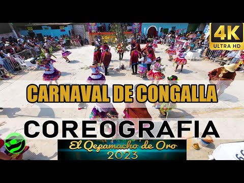 CARNAVAL DE CONGALLA - QAMTA MUNANI PERU / Quepamacho de Oro 2023
