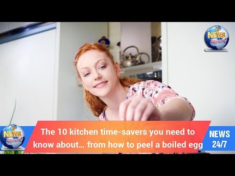 Today's World: The 10 kitchen time-savers you need to know about… from how to peel a boiled egg