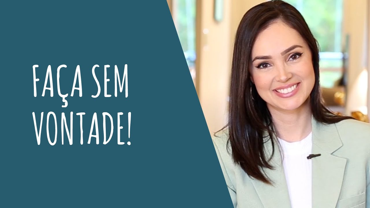 Faça porque é importante e não porque você está com vontade.