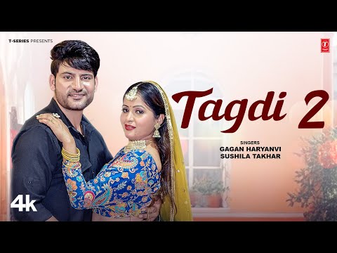 Tagdi 2 Lyrics – Ajay Hooda | Gagan Haryanvi, Sushila Takhar