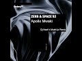 Zerb & Space 92 - Apollo Mwaki (Dj Noah's MushUp Remix)