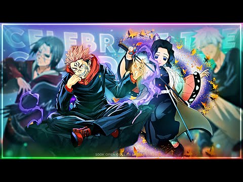 100K Open Collab Results - Celebrate The Good Times 💙🔥 [Edit/AMV]!