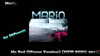 Mario - My Bed (iTunes Version) [NEW SONG 2011]