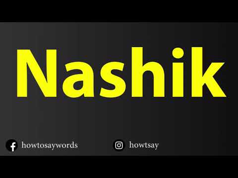 How To Pronounce Nashik