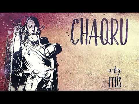CHAQRU - adry itus