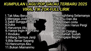 Download lagu KUMPULAN LAGU POP GALAU TERBARU 2025 VIRAL TIK TOK FULL LIRIK || kumpulan lagu sad song terbaik mp3 Download lagu KUMPULAN LAGU POP GALAU TERBARU 2025 VIRAL TIK TOK FULL LIRIK || kumpulan lagu sad song terbaik mp3
