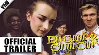Boy George & Culture Club (2026) - Official Trailer | VMI Worldwide