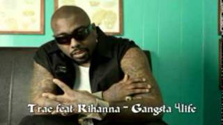 Trae feat. Rihanna - Gangsta 4life