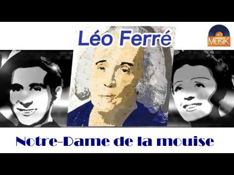 Leo Ferre - Notre Dame de la mouise (HD) Officiel Seniors Musik