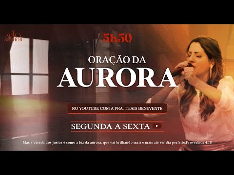 ORAÇÃO DA AURORA 08/06/2023