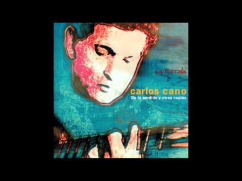 LA PARRALA - CARLOS CANO