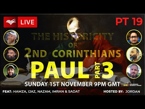 Testing The Historicity Of 2nd Corinthians - Paul Pt 3