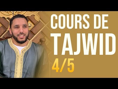 COURS DE TAJWID 4/5 - Pr Rachid ELJAY