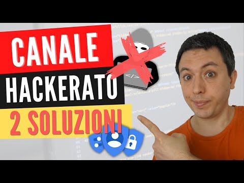Mi hanno hackerato il canale: Ecco cosa fare (e come prevenire)