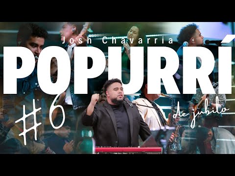 PopurrÍ de Jubilo #6 | Yo Iré | Arrojan Coronas | Que Viva Jesus | Camino al Cielo | Josh Chavarria
